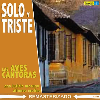 Solo y Triste by Las Aves Cantoras