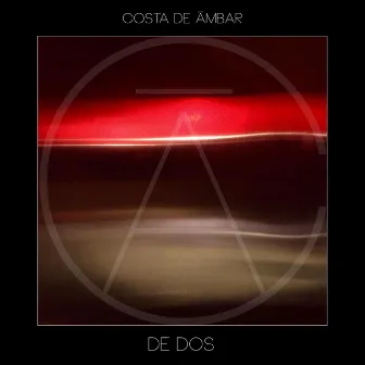 De Dos by Costa de Ámbar