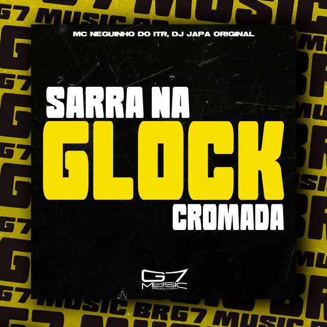 Sarra na Glock Cromada