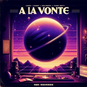 A LA VONTE by G2K RECORDS