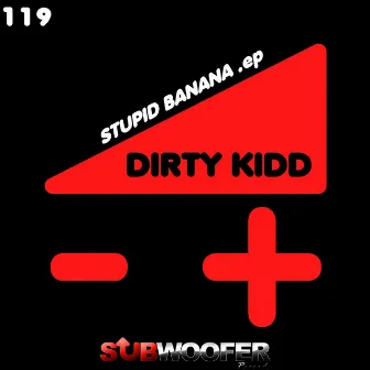 Stupid Banana by Dirty Kidd