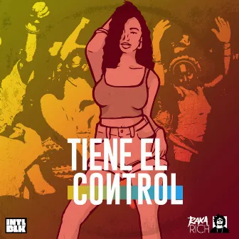 Tiene El Control by Raka Rich