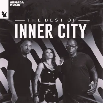 The Best Of Inner City by Dantiez Saunderson