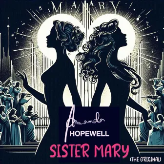 Sister Mary (The Original) by Amanda Hopewell