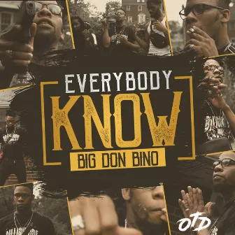 Everybody Know by Big Don Bino