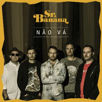 Não Vá by Sr. Banana