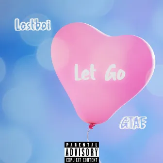 Let Go by Lostboi