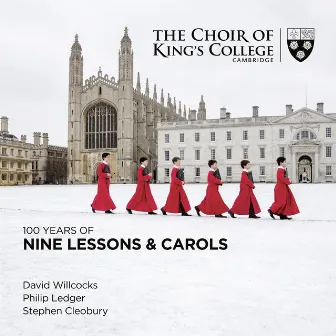 100 Years of Nine Lessons & Carols by Philip Ledger