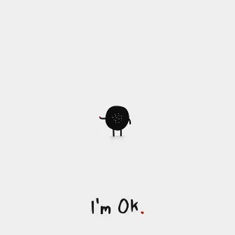 I'm Ok by Axol