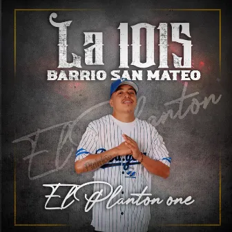 La 1015 (Barrio San Mateo) by El Planton One