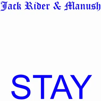 Stay by Jack Rider