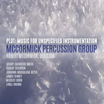 Plot: Music for Unspecified Instrumentation by McCormick Percussion Group