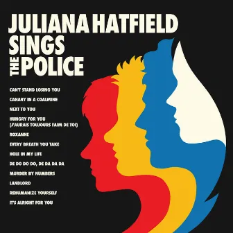 Juliana Hatfield Sings the Police by Juliana Hatfield