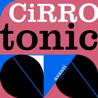 Tonic by CiRRO