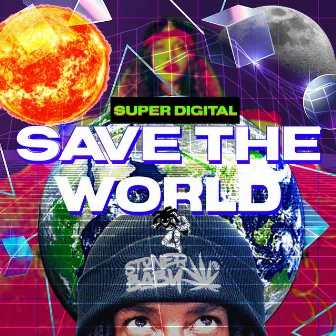 Save The World (Cover) by Super Digital