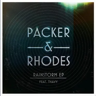 Rainstorm EP by Packer & Rhodes