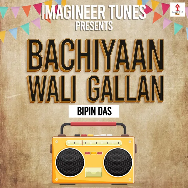 Bachiyaan Wali Gallan