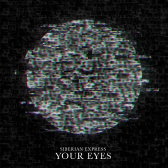 Your Eyes by Siberian Express