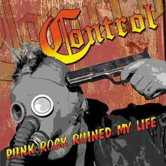 Punk Rock Ruined My Life by Control