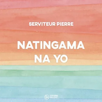 Natingama na yo by Serviteur Pierre