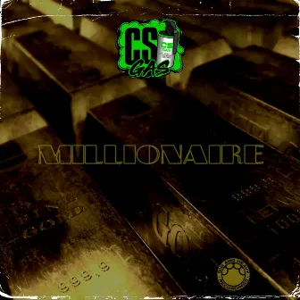 Millionaire by CS Gas