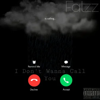 I Dont Wanna Call You by Fatzz