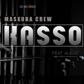 Kasso by Masxuba Crew