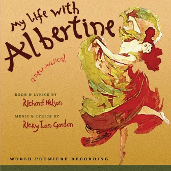 My Life With Albertine (Original off-Broadway Cast Recording) by Richard Nelson