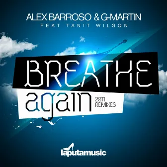 Breathe Again (2011 Remixes) by GMartin