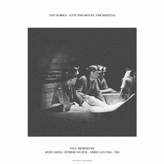 Scottish Miners (The Remixes) by Dan Morris