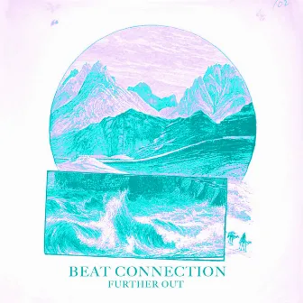 Further Out by Beat Connection