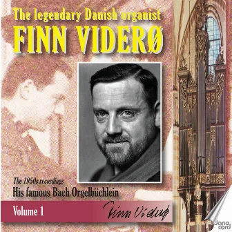 Finn Viderø - The legendary Danish Organist, Vol. 1 by Finn Viderø