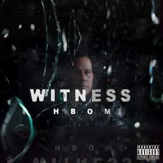 WITNESS by HBOM