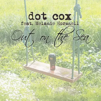 Out on the Sea by Dot Cox