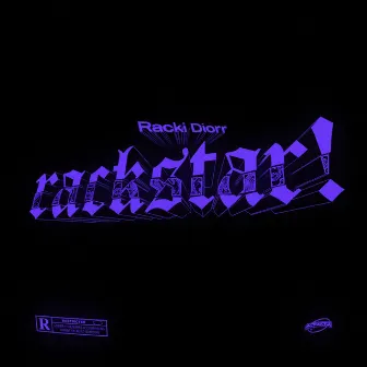 Rackstar! by Racki Diorr