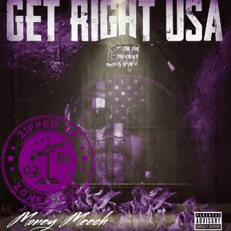 GET RIGHT USA (Zipped Up & Zoned Out) by O.Z. tha DJ