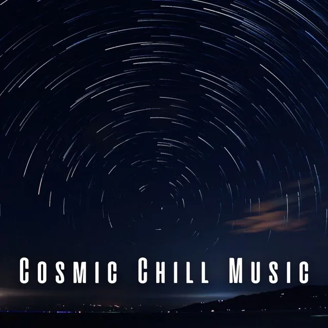 Cosmic Chill Music