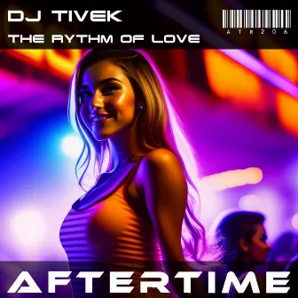 The Rythm of Love by Dj Tivek