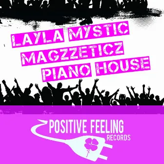 Piano House by Layla Mystic