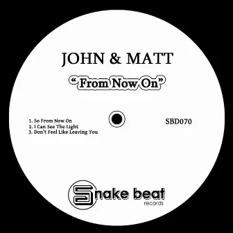 From Now On by John & Matt