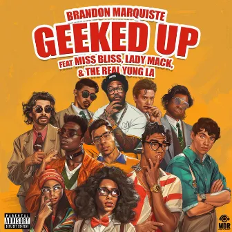 Geeked Up (Remix) by Brandon Marquiste