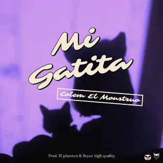 Mi Gatita by Colem El Monstruo