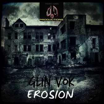 Erosion by Glin Vok