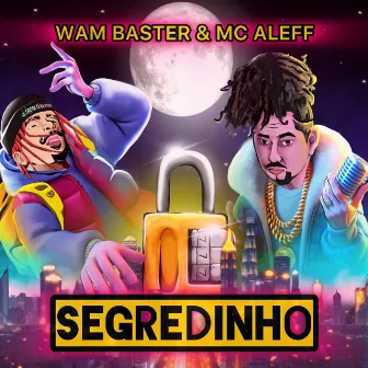 Segredinho by Wam Baster