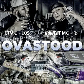 Ovastood by Otm C-los