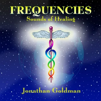 Frequencies: Sounds of Healing by Jonathan Goldman