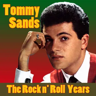 The Rock N Roll Years by Tommy Sands