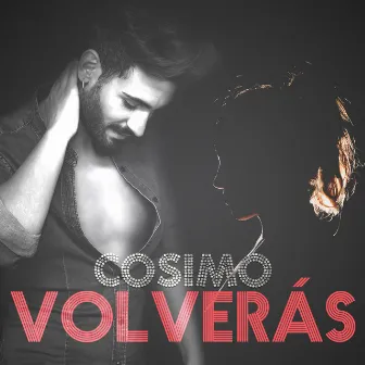 Volveràs by Cosimo