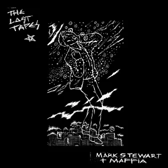 The Lost Tapes by Mark Stewart & The Maffia