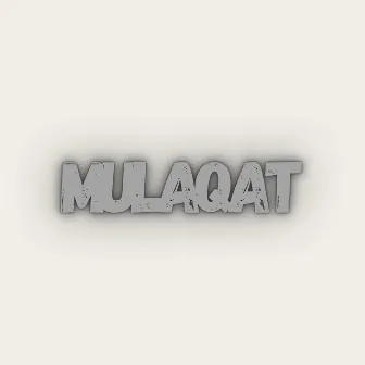 Mulaqat by Aditya Singh